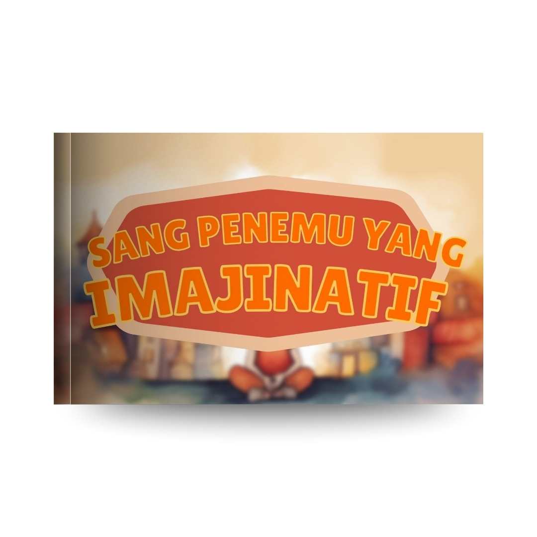 Video Animasi - Sang Penemu yang Imajinatif